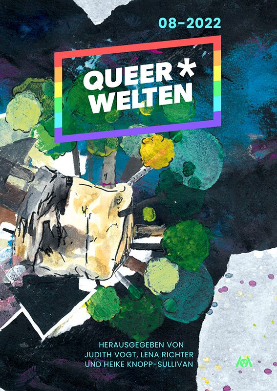 Cover von Queer*Welten 8, helle Struktur auf der linken Seite, eventuell ein Gebäude, von der runde Strukturen in Grün-Grau-Gönen abgehen, eventuell Bäume; Cover gestaltet von Eno Liedtke