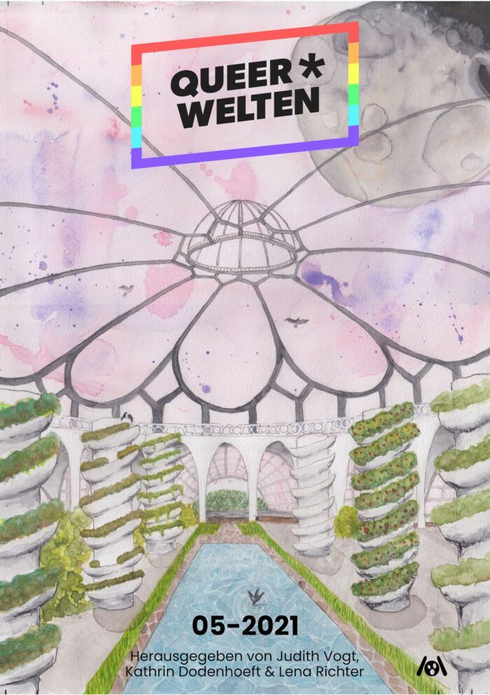 Cover von Queer*Welten 5, ein Indoor-Blumengarten mit Wasserfläche wird von einer zarten Kuppel in Blumenform überspannt. Cover von Tanks Transfeld