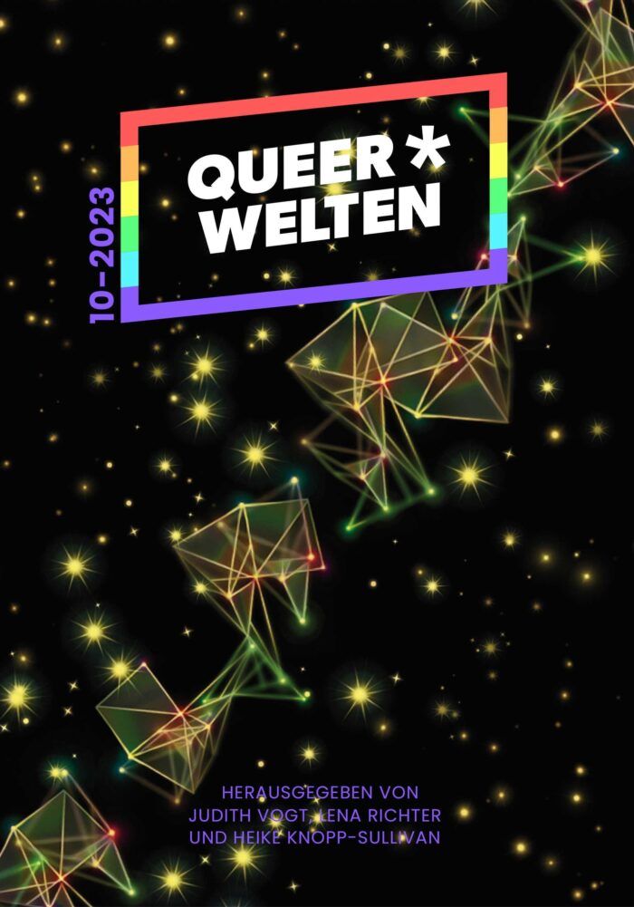 Cover von Queer*Welten 10. Leuchtende Punkte und geometrische Figuren auf einem scharzen Hintergrund. Änlich wie die Darstellung von Sternbildern. Gestaltet von Ludwig Karrell